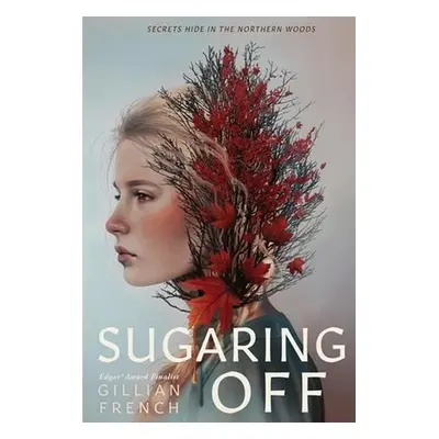 Sugaring Off - French, Gillian