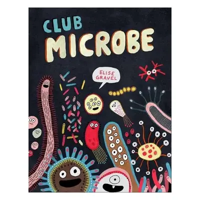 Club Microbe - Gravel, Elise