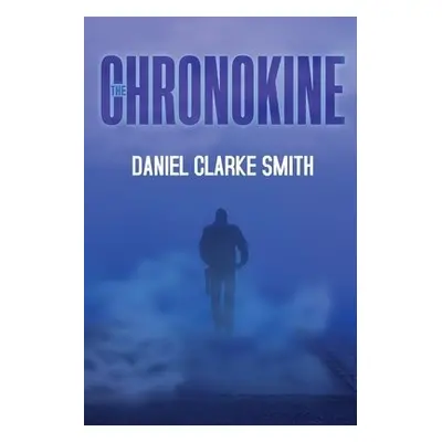 Chronokine - Smith, Daniel Clarke