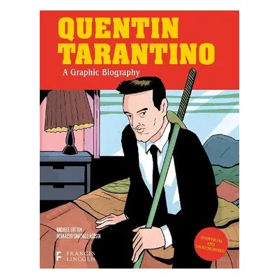 Quentin Tarantino: A Graphic Biography - Botton, Michele