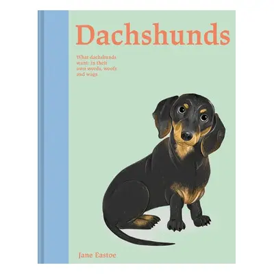 Dachshunds - Eastoe, Jane