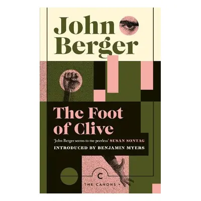 Foot of Clive - Berger, John