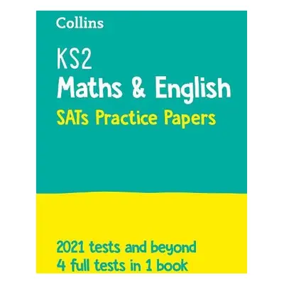 KS2 Maths and English SATs Practice Papers - Collins KS2