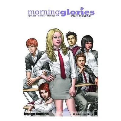 Morning Glories Volume 1 - Spencer, Nick