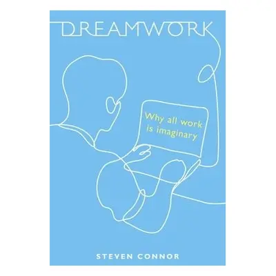 Dreamwork - Connor, Steven