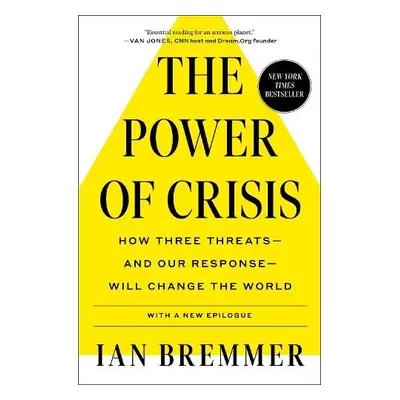 Power of Crisis - Bremmer, Ian