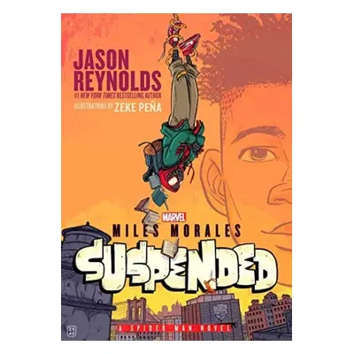 Miles Morales Suspended - Reynolds, Jason