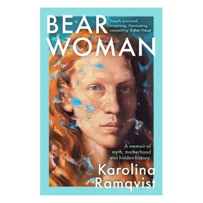 Bear Woman - Ramqvist, Karolina