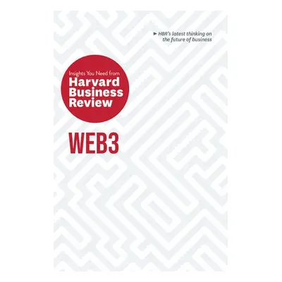 Web3: The Insights You Need from Harvard Business Review - Harvard Business Review a McAfee, And