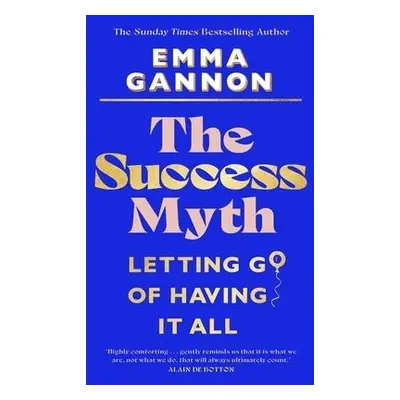 Success Myth - Gannon, Emma