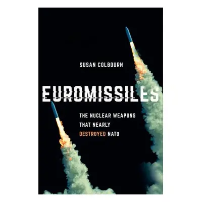 Euromissiles - Colbourn, Susan