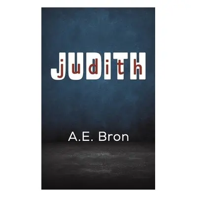 Judith - Bron, A.E.