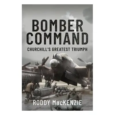 Bomber Command - MacKenzie, Roddy