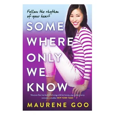 Somewhere Only We Know - Goo, Maurene