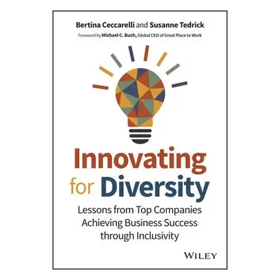 Innovating for Diversity - Ceccarelli, Bertina a Tedrick, Susanne