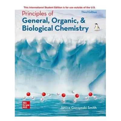 Principles of General Organic a Biochemistry ISE - Smith, Janice