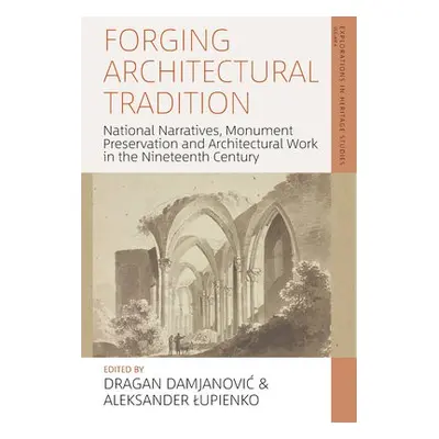 Forging Architectural Tradition