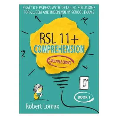 RSL 11+ Comprehension, Multiple Choice - Lomax, Robert