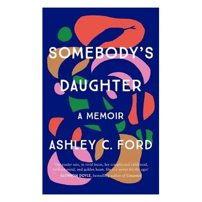 Somebody's Daughter - Ford, Ashley C