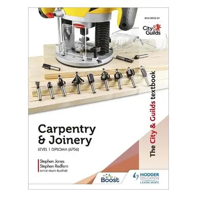 City a Guilds Textbook: Carpentry a Joinery for the Level 1 Diploma (6706) - Redfern, Stephen a