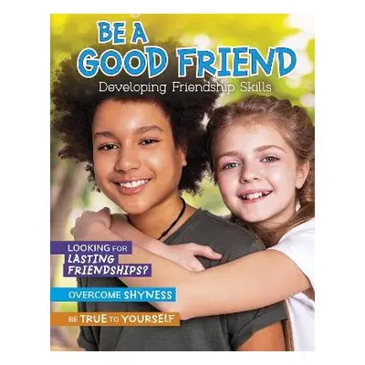 Be a Good Friend - Hubbard, Ben