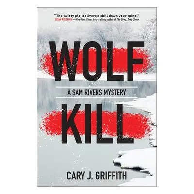 Wolf Kill - Griffith, Cary J.