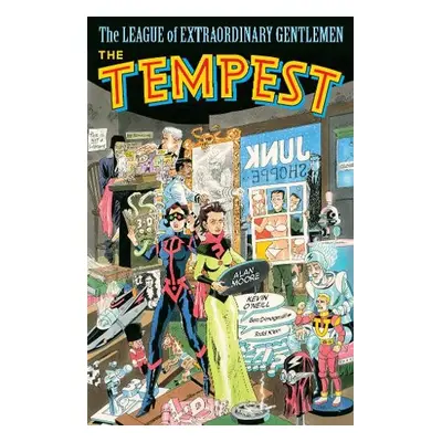 League of Extraordinary Gentlemen Volume 4: The Tempest - Moore, Alan a O'Neill, Kevin