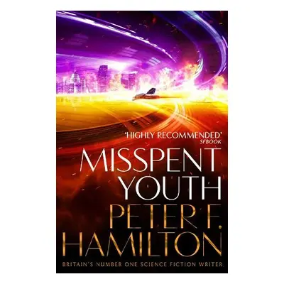 Misspent Youth - Hamilton, Peter F.