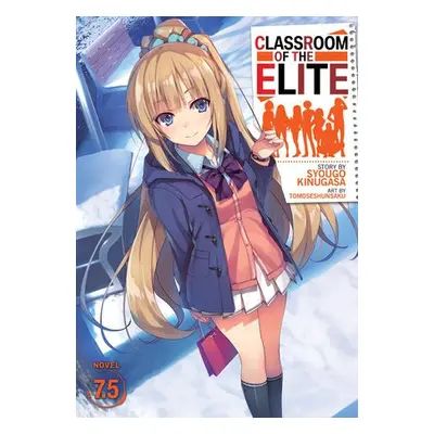 Classroom of the Elite (Light Novel) Vol. 7.5 - Kinugasa, Syougo