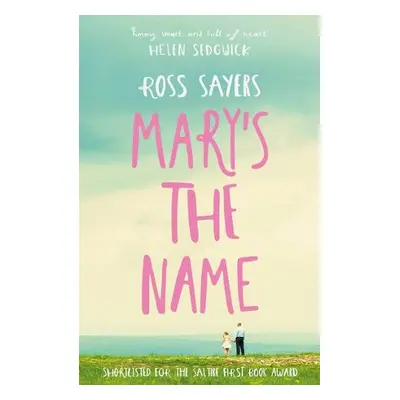 Mary's the Name - Sayers, Ross