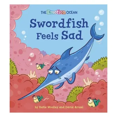 Emotion Ocean: Swordfish Feels Sad