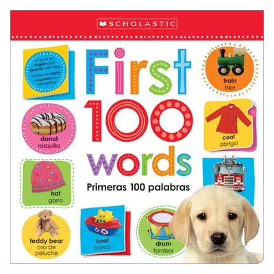 First 100 Words / Primeras 100 Palabras: Scholastic Early Learners (Lift the Flap) (Bilingual)