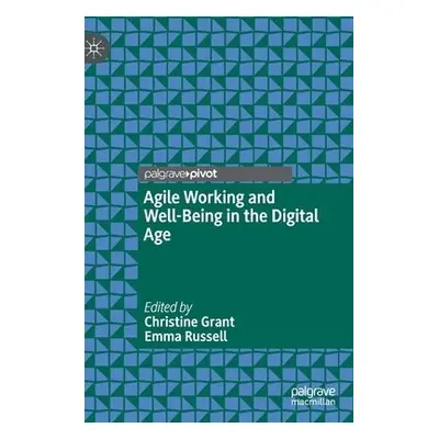 Agile Working and Well-Being in the Digital Age