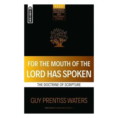 For the Mouth of the Lord Has Spoken - Waters, Guy Prentiss