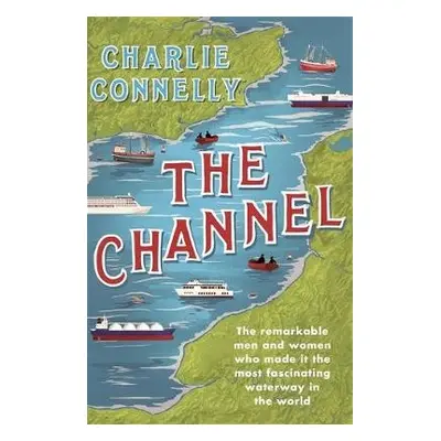 Channel - Connelly, Charlie