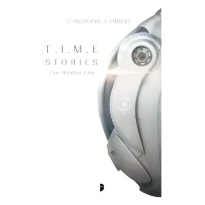 T.I.M.E Stories - Lambert, Christophe