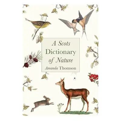 Scots Dictionary of Nature - Thomson, Amanda