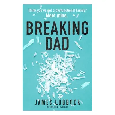 Breaking Dad - Lubbock, James