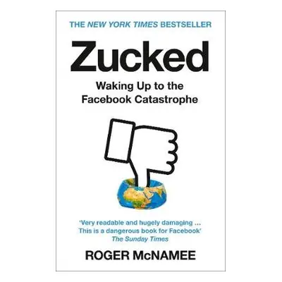 Zucked - McNamee, Roger