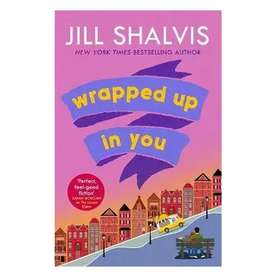 Wrapped Up In You - Shalvis, Jill (Author)