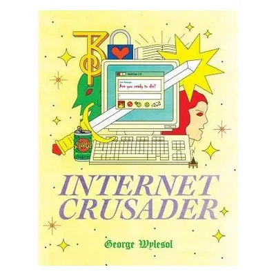 Internet Crusader - Wylesol, George