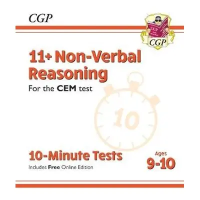 11+ CEM 10-Minute Tests: Non-Verbal Reasoning - Ages 9-10 (with Online Edition) - CGP Books