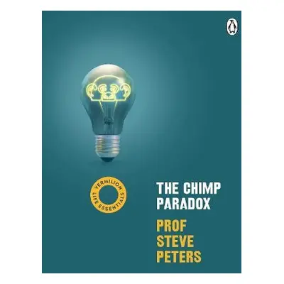 Chimp Paradox - Peters, Prof Steve