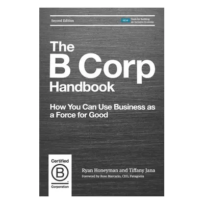 B Corp Handbook - Honeyman, Ryan a Jana, Tiffany