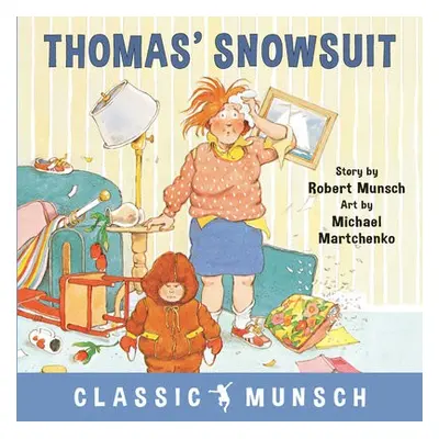 Thomas' Snowsuit - Munsch, Robert