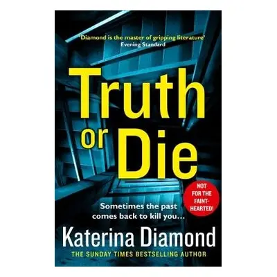 Truth or Die - Diamond, Katerina