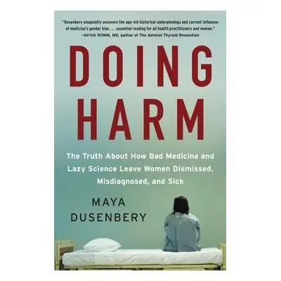 Doing Harm - Dusenbery, Maya