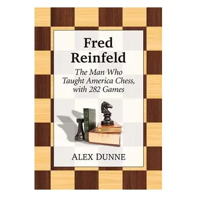 Fred Reinfeld - Dunne, Alex