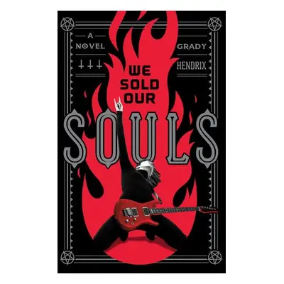 We Sold Our Souls - Hendrix, Grady