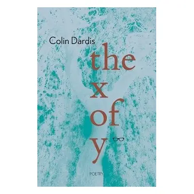 x of y - Dardis, Colin